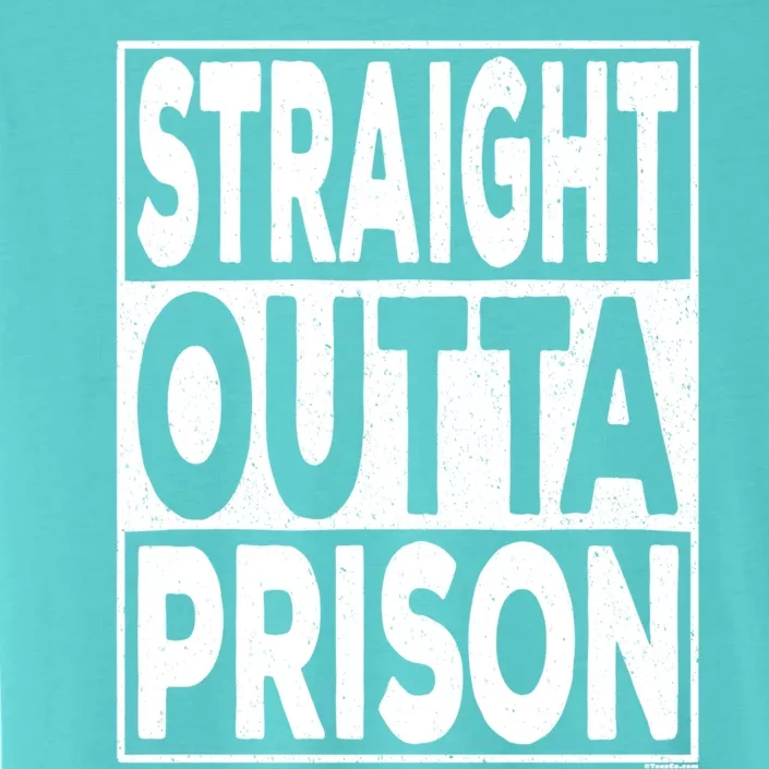 Straight Outta Prison Gift ChromaSoft Performance T-Shirt