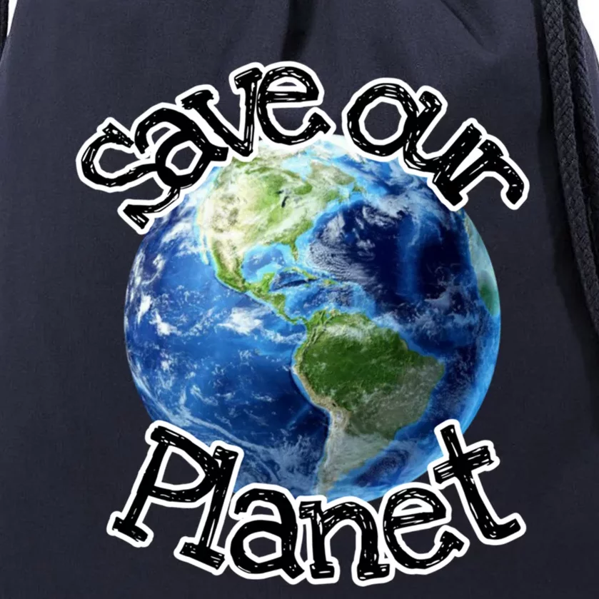 Save Our Planet Meaningful Gift Drawstring Bag