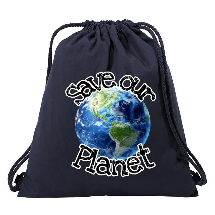 Save Our Planet Meaningful Gift Drawstring Bag