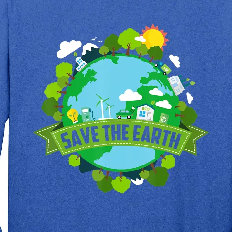 Save Our Planet Earth Day Meaningful Gift Tall Long Sleeve T-Shirt