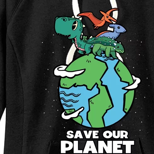 Save Our Planet Dinosaur Earth Day Anniversary Gift Women's Fleece Hoodie