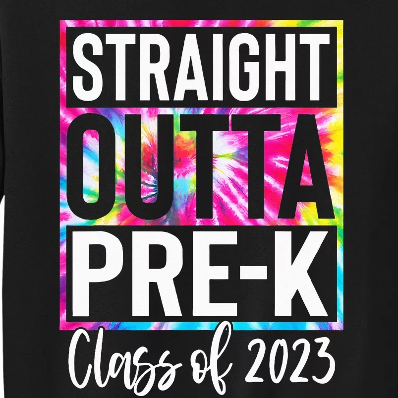 Straight Outta PreK Graduation Last Day Of School Teacher Tall Sweatshirt