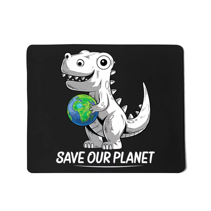 Save Our Planet Earth Day 2024 T Rex Environment Mousepad