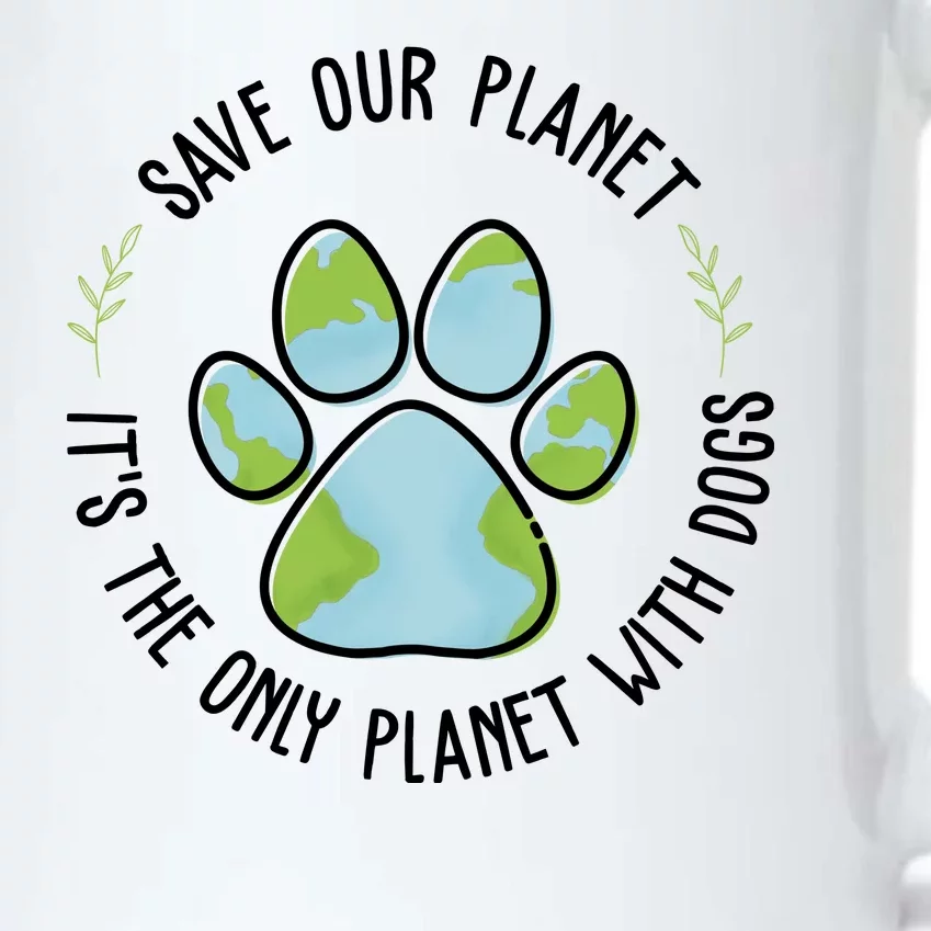 Save Our Planet It's The Only Planet With Dogs Earth Day Black Color Changing Mug