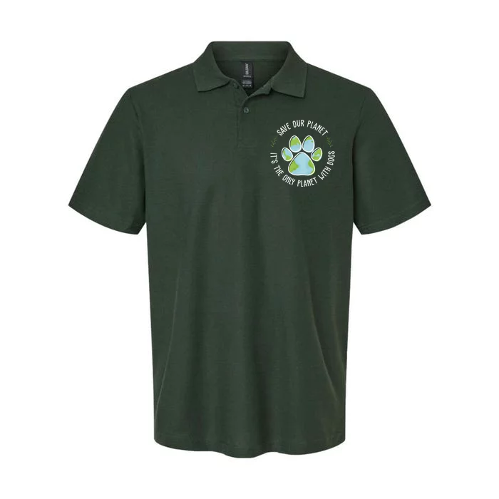 Save Our Planet It's The Only Planet With Dogs Earth Day Softstyle Adult Sport Polo