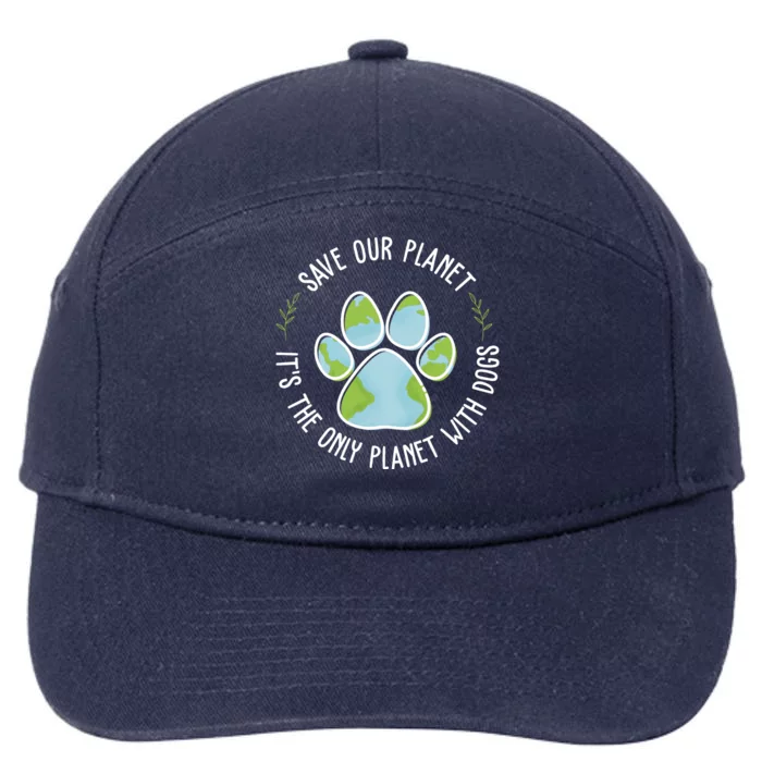 Save Our Planet It's The Only Planet With Dogs Earth Day 7-Panel Snapback Hat