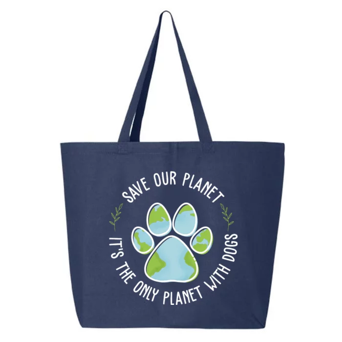 Save Our Planet It's The Only Planet With Dogs Earth Day 25L Jumbo Tote