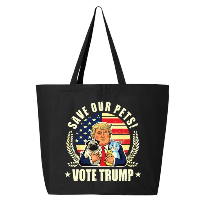 Save Our Pets Vote For Trump 2024 Trump Vance 2024 Election 25L Jumbo Tote