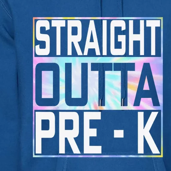 Straight Outta Pre K Preschool Graduation Gifts Premium Hoodie