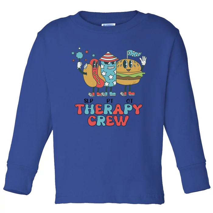 Slp Ot Pt Therapy Crew 4th Of July Patriotic America Vibes Gift Toddler Long Sleeve Shirt