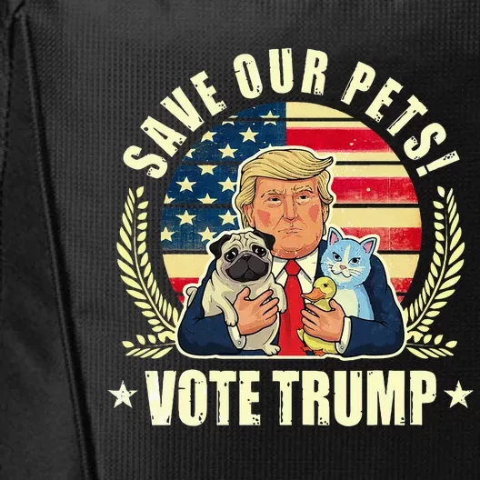 Save Our Pets Vote For Trump 2024 Trump Vance 2024 Election City Backpack