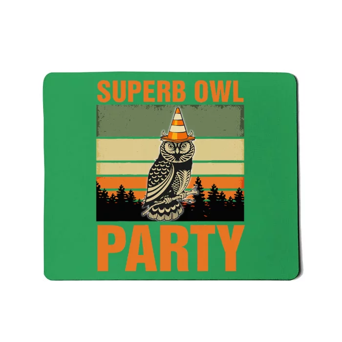 Superb Owl Party Mousepad