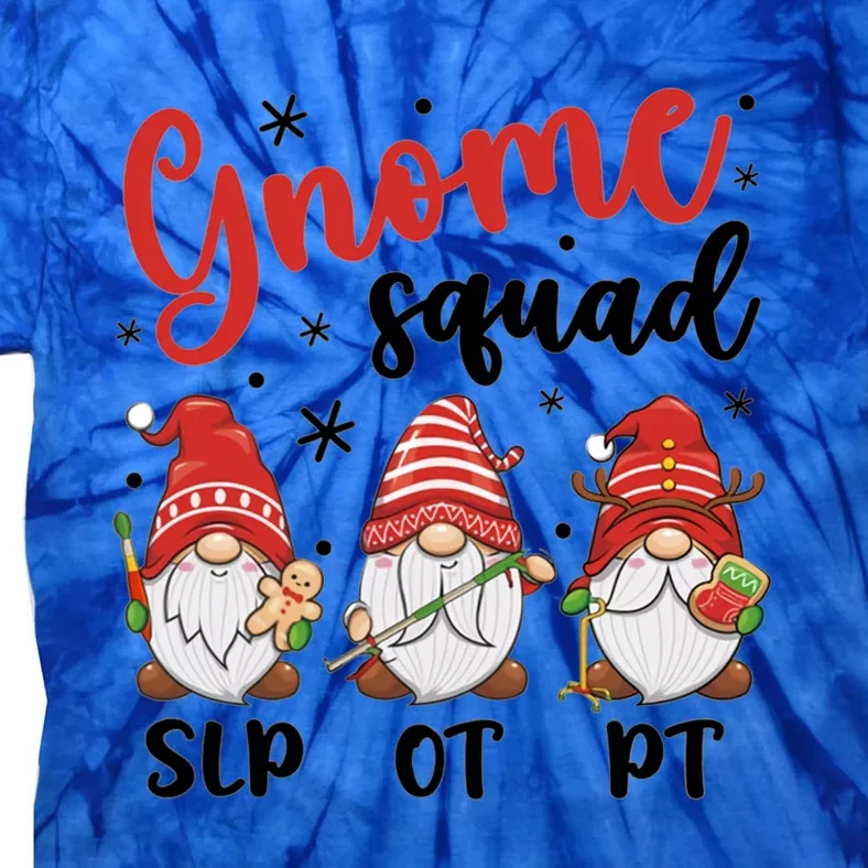 Slp Ot Pt Gnome Squad Christmas Therapist Team Xmas Pajamas Gift Tie-Dye T-Shirt