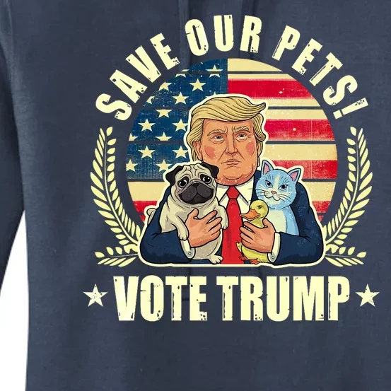 Save Our Pets Vote For Trump 2024 Trump Vance 2024 Election Women's Pullover Hoodie