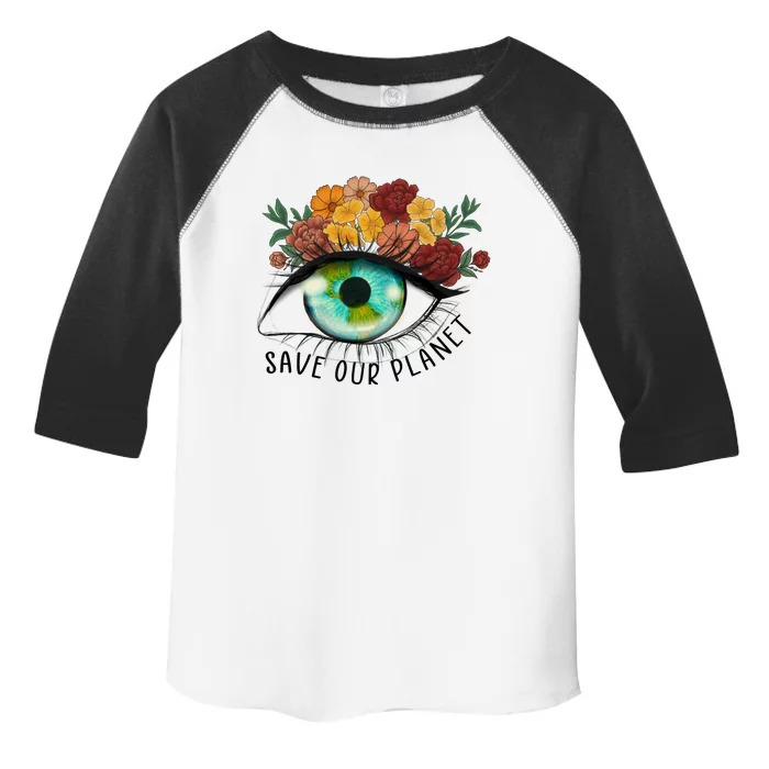 Save Our Planet Floral Eyes Art Earth Day Toddler Fine Jersey T-Shirt