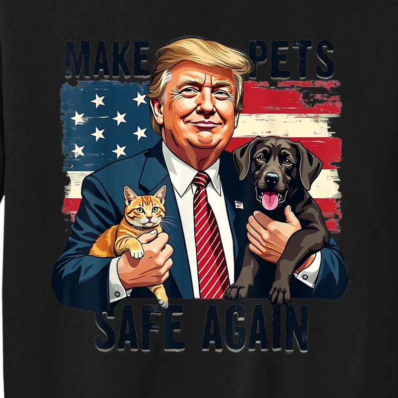 Save Our Pets Vote Trump Funny Trump Make Pets Safe Again Gift Sweatshirt