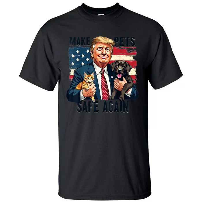 Save Our Pets Vote Trump Funny Trump Make Pets Safe Again Gift Tall T-Shirt