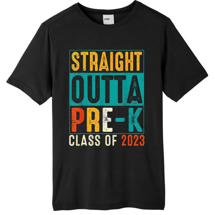 Straight Outta Pre K Preschool Graduation Gifts ChromaSoft Performance T-Shirt