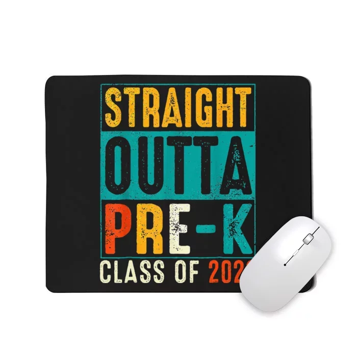 Straight Outta Pre K Preschool Graduation Gifts Mousepad