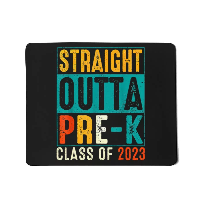 Straight Outta Pre K Preschool Graduation Gifts Mousepad