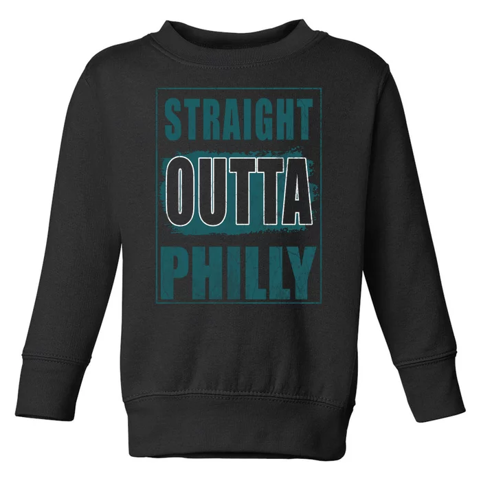 Straight Outta Philly Philadelphia Football Fans Toddler Sweatshirt