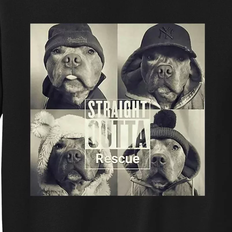 Straight Outta Rescue Pitbull Tall Sweatshirt