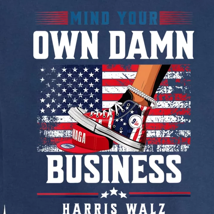 Stepping On Red Hat Mind Your Own Damn Business Harris Waltz Garment-Dyed Sweatshirt