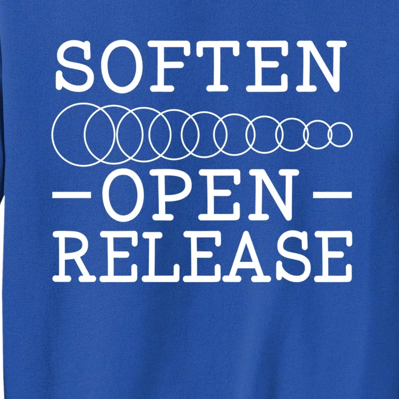 Soften Open Release Doula Birth Coach Pregnancy Labor Funny Gift Tall Sweatshirt