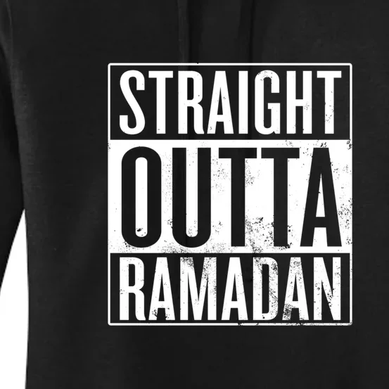 Straight Outta Ramadan Gift Ramadan Mubarak Women's Pullover Hoodie