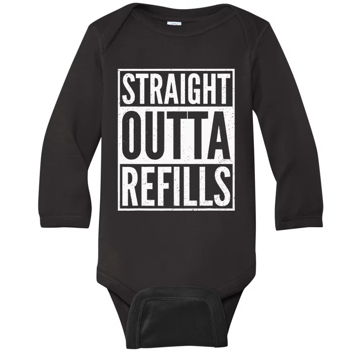 Straight Outta Refills Funny Pharmacist Pharmacy Technician Baby Long Sleeve Bodysuit