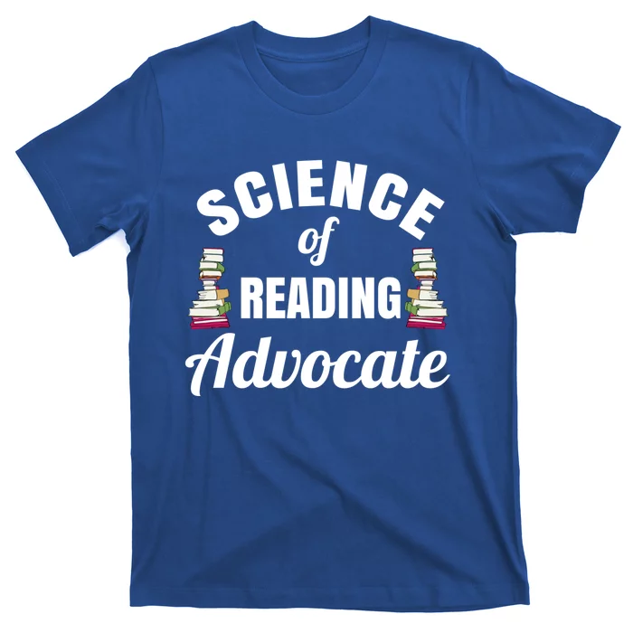 Science Of Reading Advocate Teacher Parent Literacy Funny Gift T-Shirt