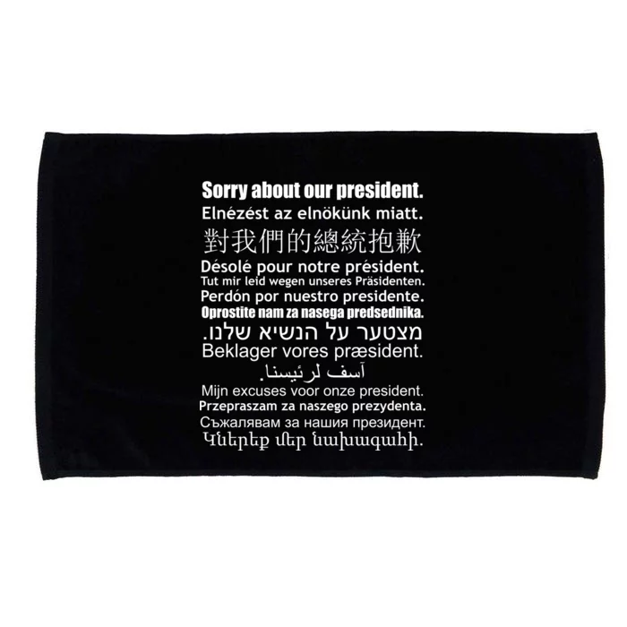 Sorry About Our President Anti-Trump Multiple Language Microfiber Hand Towel