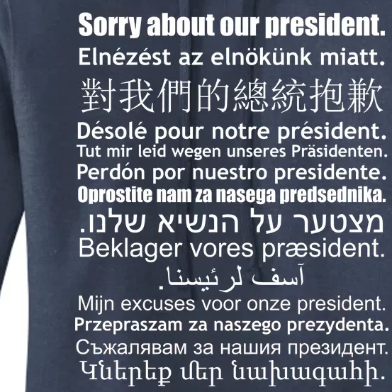 Sorry About Our President Anti-Trump Multiple Language Women's Pullover Hoodie