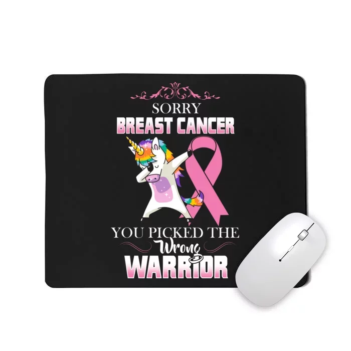 Sorry Breast Cancer You Picked The Wrong Warrior Mousepad