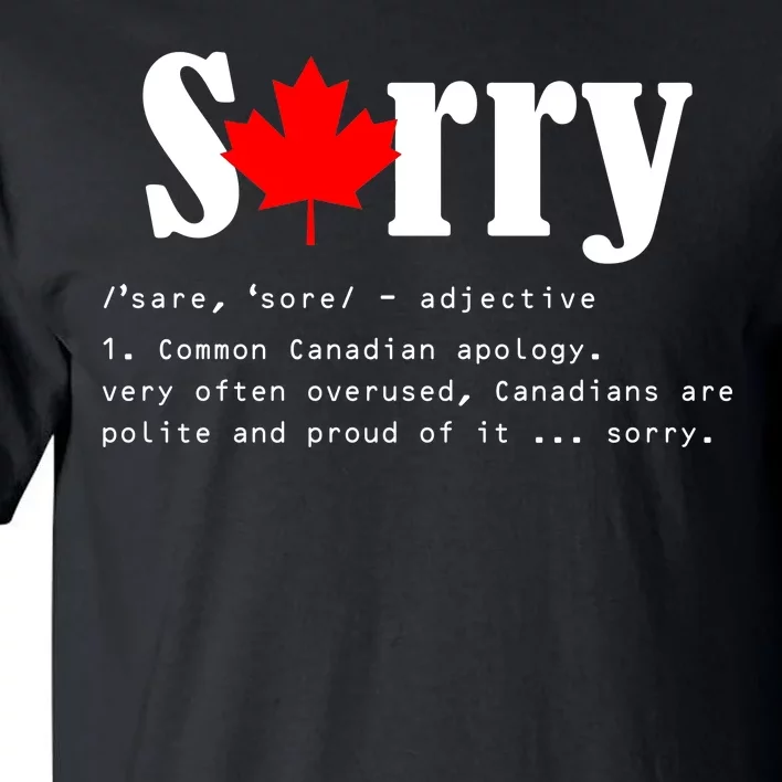 Sorry Definition Canadian Apology Tall T-Shirt