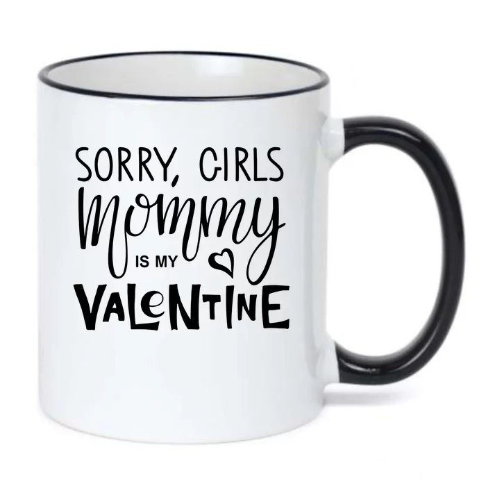 Sorry Girls Mommy Is My Valentine Black Color Changing Mug