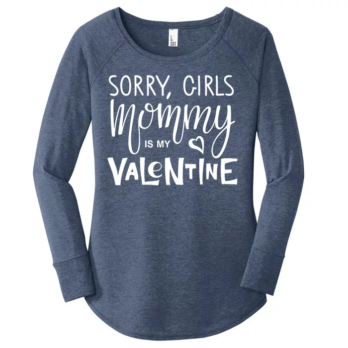 Sorry Girls Mommy Is My Valentine Women's Perfect Tri Tunic Long Sleeve Shirt