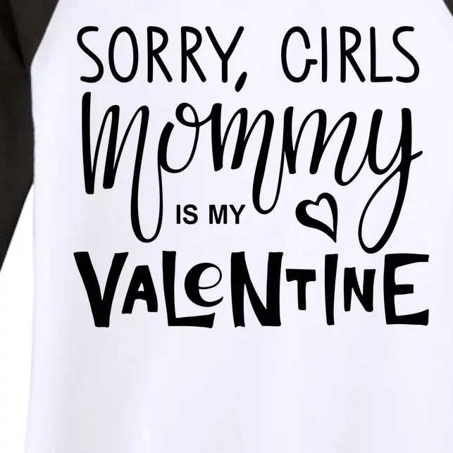 Sorry Girls Mommy Is My Valentine Women's Tri-Blend 3/4-Sleeve Raglan Shirt