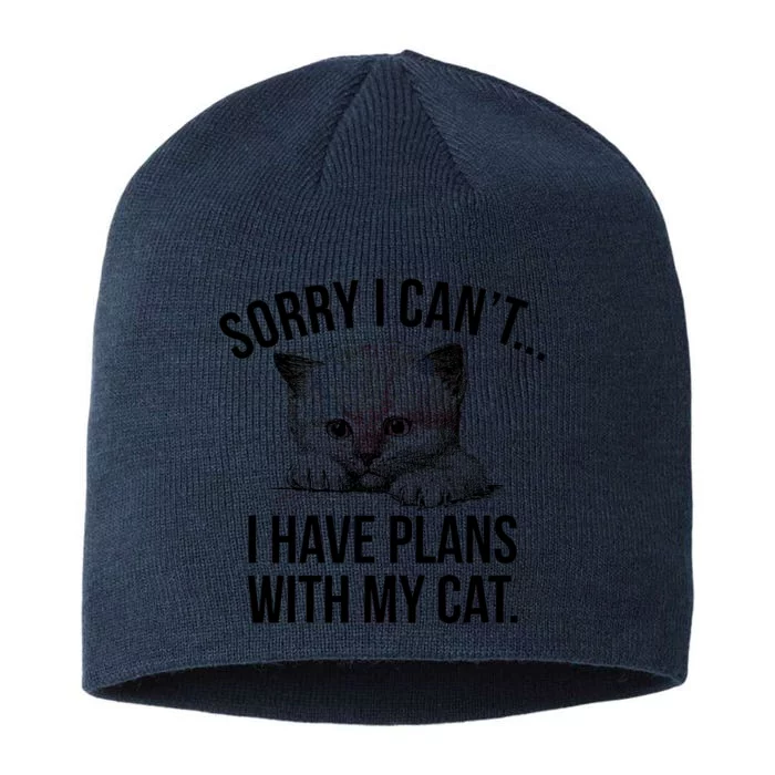 Sorry I Cant I Have Plans With My Cat Funny 8 1/2in Sustainable Knit Beanie