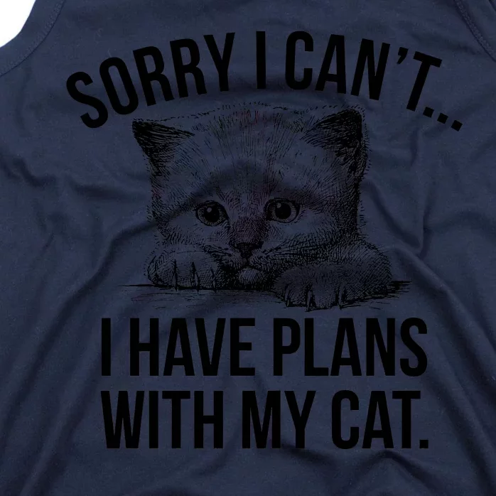 Sorry I Cant I Have Plans With My Cat Funny Tank Top