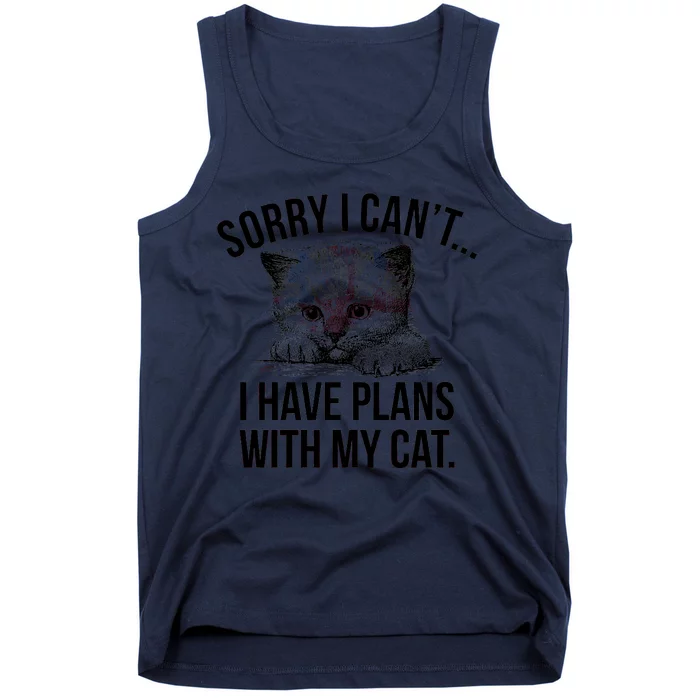 Sorry I Cant I Have Plans With My Cat Funny Tank Top