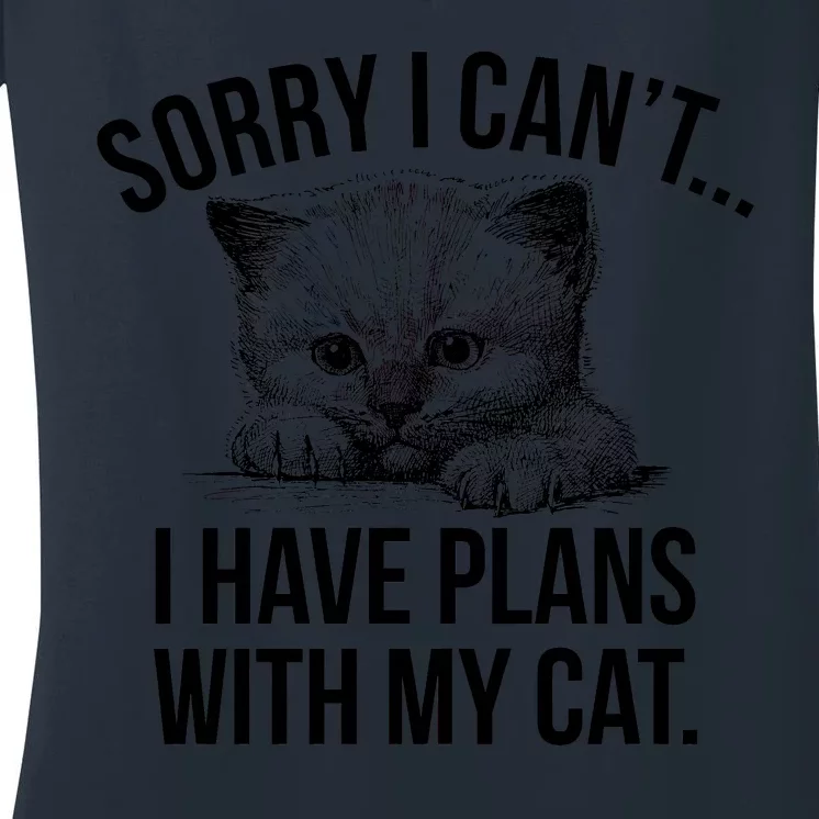 Sorry I Cant I Have Plans With My Cat Funny Women's V-Neck T-Shirt