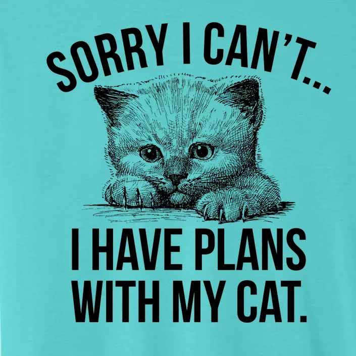 Sorry I Cant I Have Plans With My Cat Funny ChromaSoft Performance T-Shirt