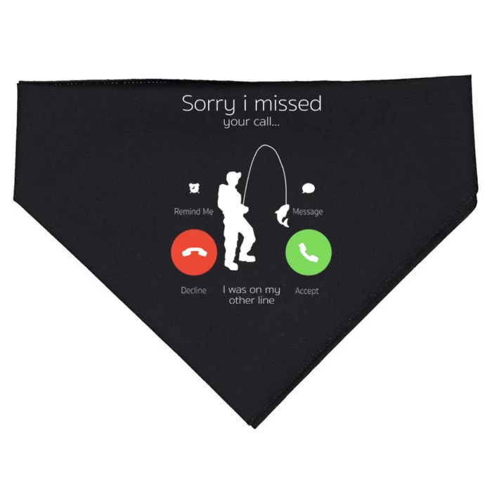 Sorry I Missed Your Call I Was On My Other Line Fishing Joke USA-Made Doggie Bandana