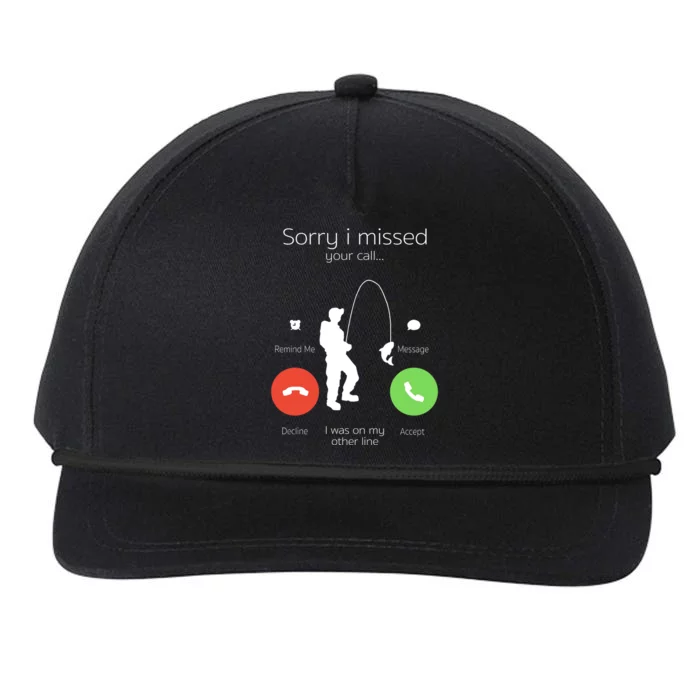 Sorry I Missed Your Call I Was On My Other Line Fishing Joke Snapback Five-Panel Rope Hat