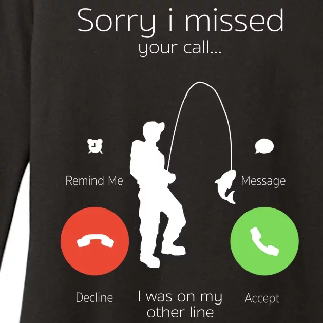 Sorry I Missed Your Call I Was On My Other Line Fishing Joke Womens CVC Long Sleeve Shirt