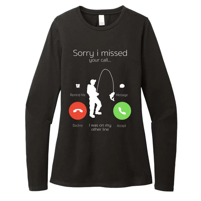 Sorry I Missed Your Call I Was On My Other Line Fishing Joke Womens CVC Long Sleeve Shirt