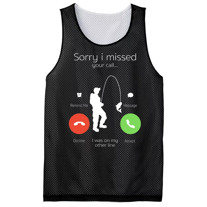 Sorry I Missed Your Call I Was On My Other Line Fishing Joke Mesh Reversible Basketball Jersey Tank