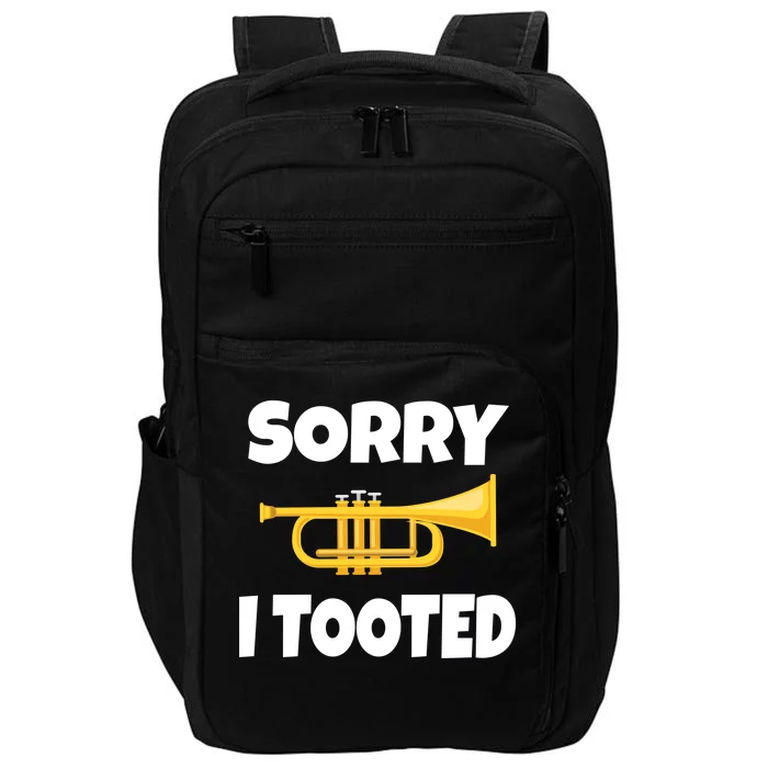 Sorry I Tooted Trumpet Impact Tech Backpack