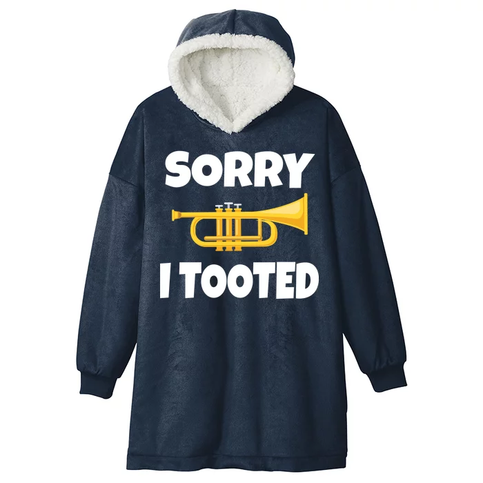 Sorry I Tooted Trumpet Hooded Wearable Blanket